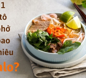 PHỞ BAO NHIÊU CALO? 